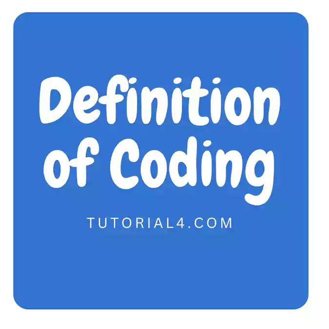 Understanding the Definition of Coding - Tutorial 4